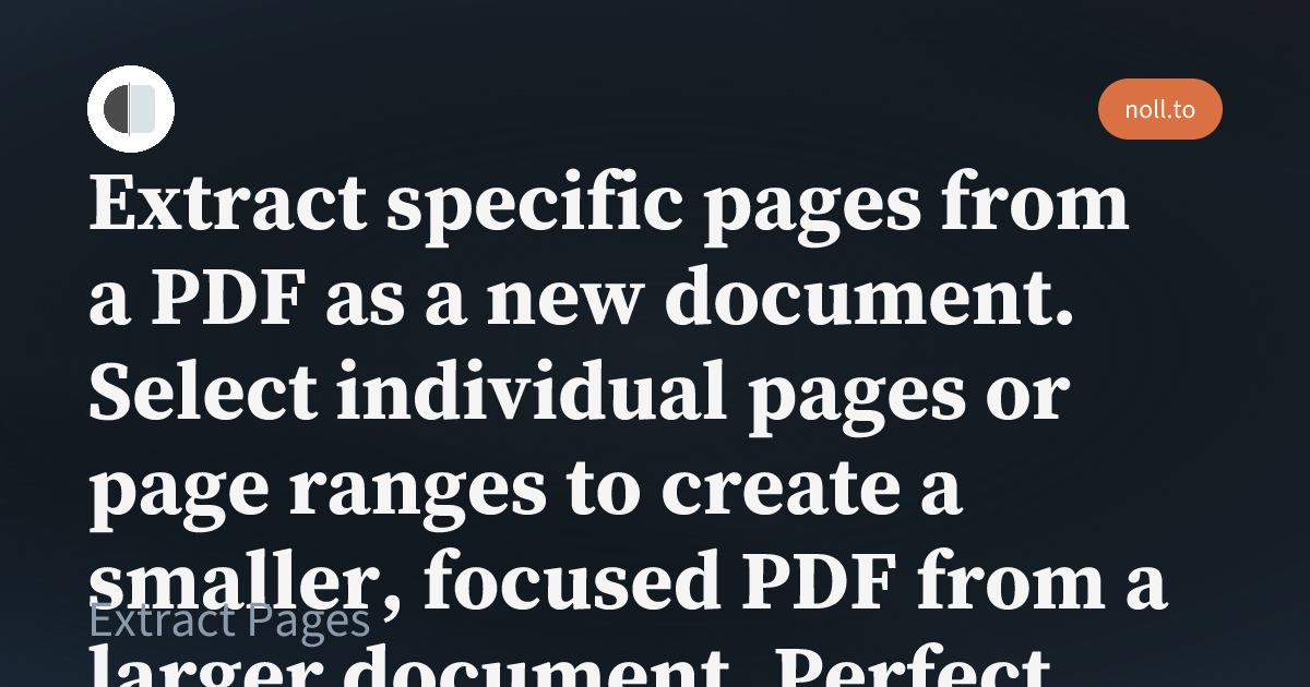 Extract Pages - Free Online PDF Tool | noll