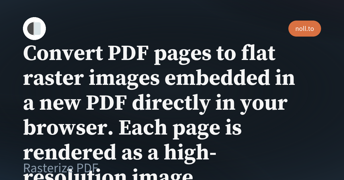 Rasterize PDF - Free Online PDF Tool | noll