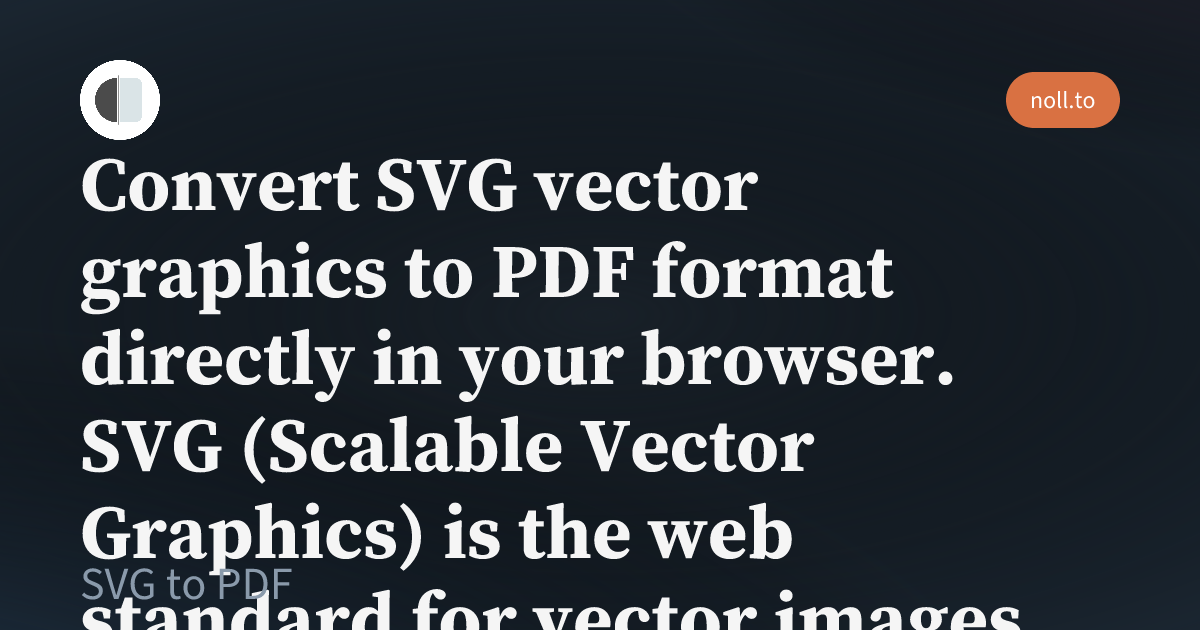SVG to PDF - Free Online PDF Tool | noll